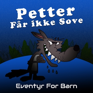 Petter Får ikke Sove (lydbok) av Christopher