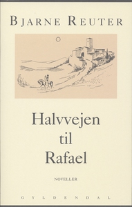 Halvvejen til Rafael (e-bog) af Bjarn