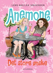 Anemone 1 - Det store ønske (e-bog) a