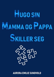 Hugo sin mamma og pappa skiller seg (ebok) av