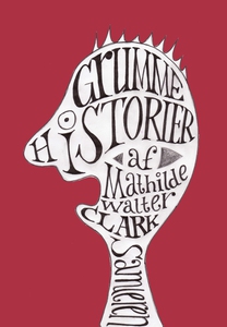 Grumme Historier (e-bog) af Mathilde