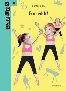 For vildt! (e-bog) af Dorte Schou