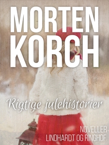 Rigtige julehistorier (e-bog) af Mort