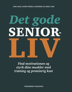 Det gode seniorliv (e-bog) af Lars Ho
