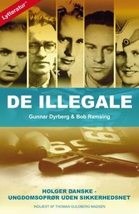 De illegale (lydbog) af Gunnar Dyrber