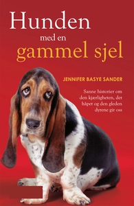Hunden med en gammel sjel (ebok) av JenniferB