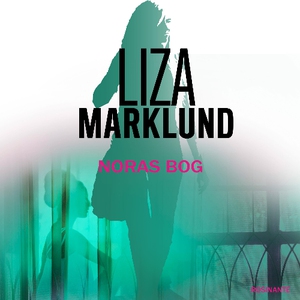 Noras bog (lydbog) af Liza Marklund
