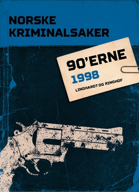 Norske Kriminalsaker 1998 (ebok) av Diverse forfattere
