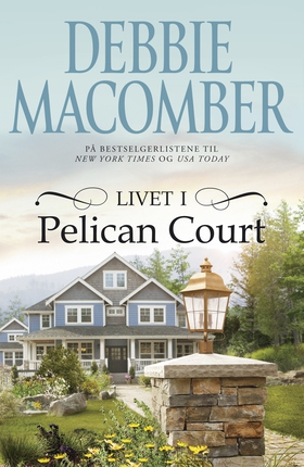 Livet i Pelican Court (ebok) av Debbie Macomb