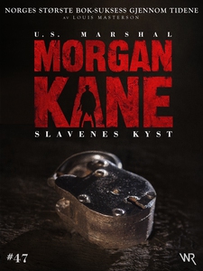 Morgan Kane 47: Slavenes Kyst (ebok) av Louis