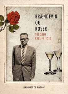 Brændevin og roser (e-bog) af Theodor