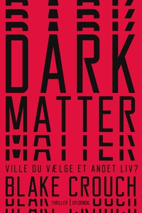 Dark Matter (e-bog) af Blake Crouch