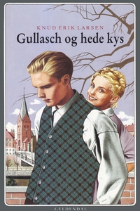Gullasch og hede kys (e-bog) af Knud