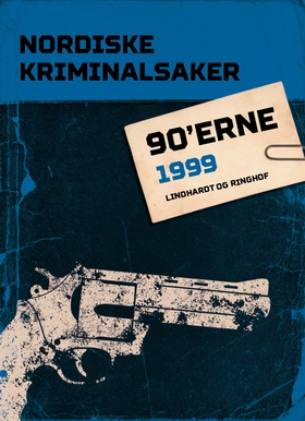Nordiske Kriminalsaker 1999 (ebok) av Diverse