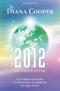 2012 og tiden efter (e-bog) af Diana