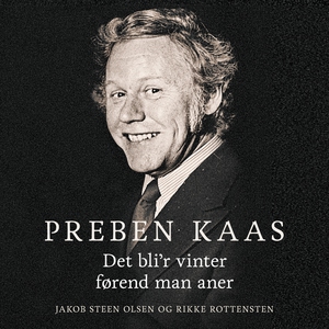 Preben Kaas (lydbog) af Jakob Steen O