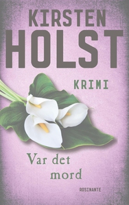 Var det mord (e-bog) af Kirsten Holst