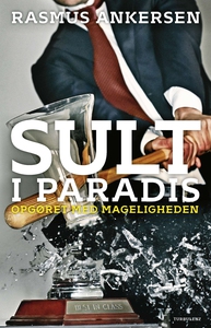 Sult i paradis (e-bog) af Rasmus Anke