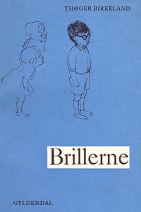 Brillerne (e-bog) af Thøger Birkeland