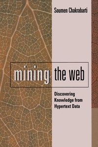 Mining the Web (e-bok) av Soumen Chakrabarti