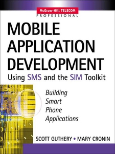 Mobile Application Development with SMS and the