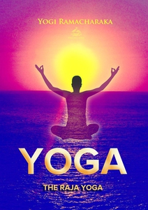 The Raja Yoga (e-bok) av Yogi Ramacharaka