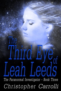 The Third Eye of Leah Leeds (The Paranormal Inv