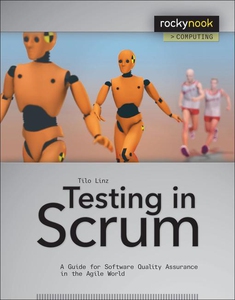 Testing in Scrum (e-bok) av Tilo Linz