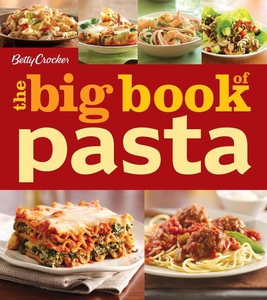 Betty Crocker The Big Book of Pasta (e-bok) av