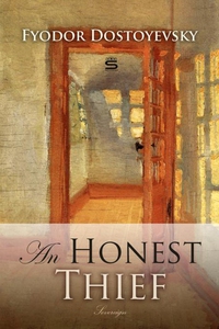 An Honest Thief (e-bok) av Fyodor Dostoyevsky