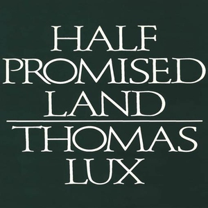 Half Promised Land (e-bok) av Thomas Lux