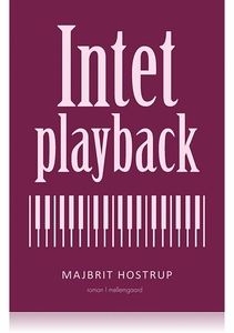 Intet playback (e-bog) af Majbrit Hos