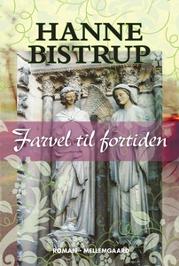 Farvel til fortiden (e-bog) af Hanne