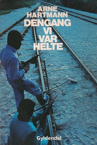 Dengang vi var helte (e-bog) af Arne