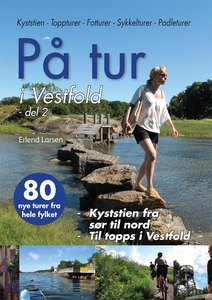 På tur i Vestfold - del 2 (ebok) av Erlend La