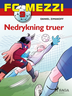 FC Mezzi 9 - Nedrykning truer (ebok) av Daniel Zimakoff
