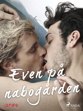 Even på nabogården (ebok) av Cupido noveller