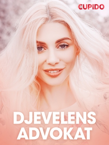 Djevelens advokat – erotiske noveller (ebok)