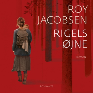 Rigels øjne (lydbog) af Roy Jacobsen