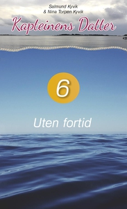 Uten fortid (ebok) av Salmund,Kyvik, Nina Tor