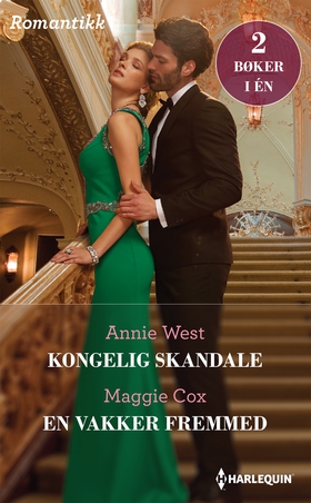 Kongelig skandale / En vakker fremmed (ebok) av Annie West