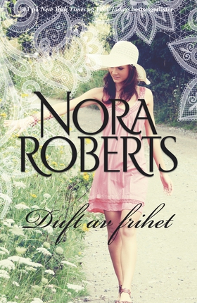 Duft av frihet (ebok) av Nora Roberts