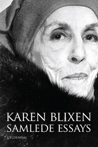 Samlede essays (e-bog) af Karen Blixe