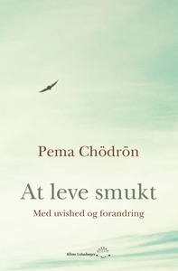 At leve smukt (e-bog) af Pema Chödron