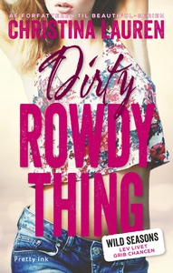 Dirty Rowdy Thing (e-bog) af Christin
