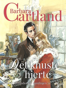 Det knuste hjerte (ebok) av Barbara Cartland
