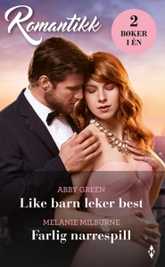 Like barn leker best / Farlig narrespill (ebo