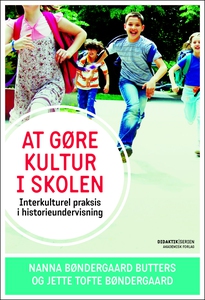 At gøre kultur i skolen (e-bog) af Na