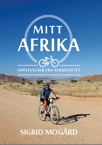 Mitt Afrika - Opplevelser fra sykkelsetet (eb