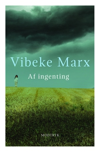 Af ingenting (lydbog) af Vibeke Marx